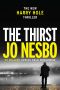 [Harry Hole 11] • The Thirst